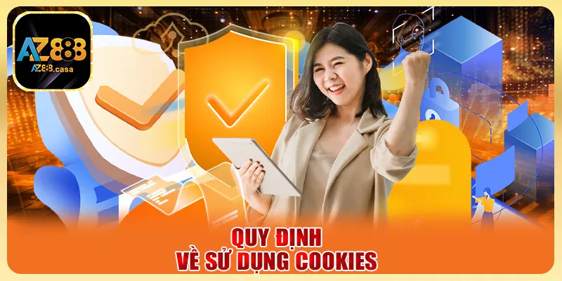 Quy định về sử dụng Cookies